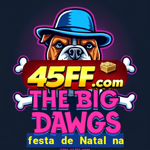 festa de Natal na escola temas